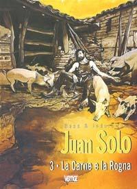 La carne e la rogna. Juan Solo. Vol. 3 - Georges Bess - Libro Grifo Edizioni 2003 | Libraccio.it