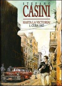 Cuba 1957. Hasta la victoria!. Vol. 1 - Stefano Casini - Libro Edizioni Di 2006 | Libraccio.it