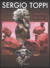 Warramunga - Sergio Toppi - Libro Grifo Edizioni 2009 | Libraccio.it