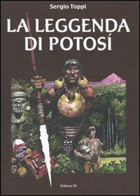 La leggenda di Potosì - Sergio Toppi - Libro Grifo Edizioni 2009 | Libraccio.it