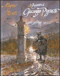 Le avventure di Giuseppe Pignata - Magnus, Sergio Tisselli - Libro Grifo Edizioni 2009 | Libraccio.it