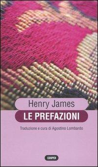 Le prefazioni - Henry James - Libro Cooper 2015, Cooper classici | Libraccio.it