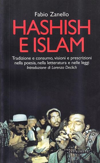 Hashish e Islam - Fabio Zanello - Libro Cooper 2015, Memo | Libraccio.it
