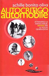 Autocritico automobile attraverso le avanguardie. Remake per le nuove generazioni