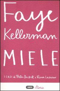 Miele - Faye Kellerman - Libro Cooper 2015, Cooper storie | Libraccio.it