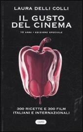 Il gusto del cinema 10 anni. Ediz. speciale