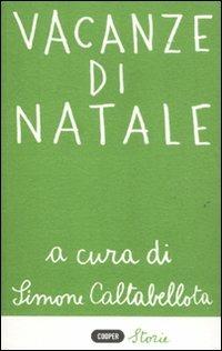 Vacanze di Natale  - Libro Cooper 2011, Cooper storie | Libraccio.it