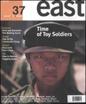 East. Ediz. inglese. Vol. 37: Time of toy soldiers