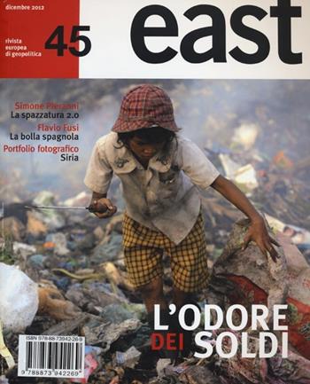East. Vol. 45: L'odore dei soldi  - Libro Cooper 2013 | Libraccio.it