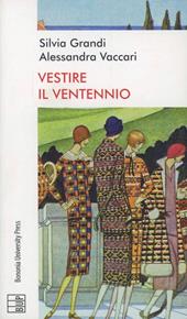 Vestire il ventennio. Moda e cultura artistica in Italia tra le due guerre