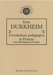 L' evoluzione pedagogica in Francia. Storia dell'insegnamento secondario