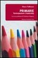 Primarie. Partecipazione e leadership - Marco Valbruzzi - Libro Bononia University Press 2006, Biblioteca | Libraccio.it