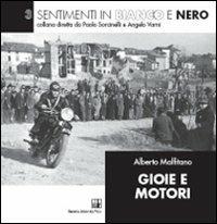 Gioie e motori. Ediz. illustrata - Alberto Malfitano - Libro Bononia University Press 2009, Sentimenti in bianco e nero | Libraccio.it