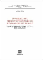 Controlli sul mercato finanziario e responsabilità penale. Posizioni di garanzia e tutela del risparmio