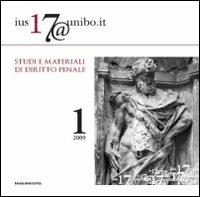 Ius17@unibo.it (2009). Vol. 1  - Libro Bononia University Press 2009, Rivista di diritto penale | Libraccio.it