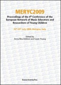 Meryc 2009. Proceedings of the 4th Conference of the european network of music educators and researchers of young children. Ediz. italiana e inglese  - Libro Bononia University Press 2009, Proceedings | Libraccio.it