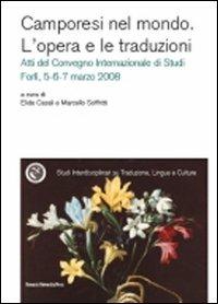 Camporesi nel mondo. L'opera e le traduzioni. Atti del Convegno internazionale di studi (Forlì, 5-7 marzo 2008)  - Libro Bononia University Press 2010, Sitlec | Libraccio.it