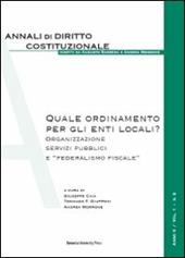 Quale ordinamento per gli enti locali? Organizzazione, servizi pubblici e «federalismo fiscale»