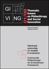 Giving. Thematic issues in philantropy and social innovation (2009). Vol. 1: Filantropia orizzontale. Un modello in evoluzione.