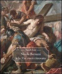 Nicola Bertuzzi e la Via Crucis ritrovata - Pietro Di Natale - Libro Bononia University Press 2010, Fuori collana | Libraccio.it