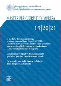 Master per giuristi d'impresa vol. 19-20-21  - Libro Bononia University Press 2010, Master giuristi d'impresa | Libraccio.it