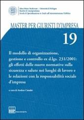 Master per giuristi d'impresa. Vol. 19: Il modello di organizzazione, gestione e controllo ex D.Lgs 231/2001.