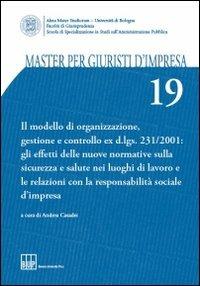 Master per giuristi d'impresa. Vol. 19: Il modello di organizzazione, gestione e controllo ex D.Lgs 231/2001  - Libro Bononia University Press 2010, Master giuristi d'impresa | Libraccio.it
