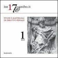 Ius17@unibo.it (2010). Vol. 1  - Libro Bononia University Press 2010, Rivista di diritto penale | Libraccio.it