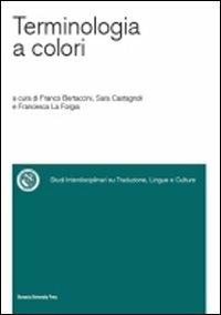 Terminologia a colori  - Libro Bononia University Press 2010, Sitlec | Libraccio.it