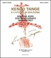 Kenzo Tange e l'utopia di Bologna