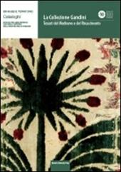 La collezione Gandini. Tessuti del Medioevo e del Rinascimento. Ediz. illustrata