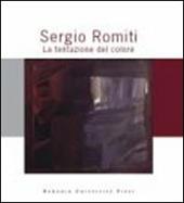 Sergio Romiti. La tentazione del colore