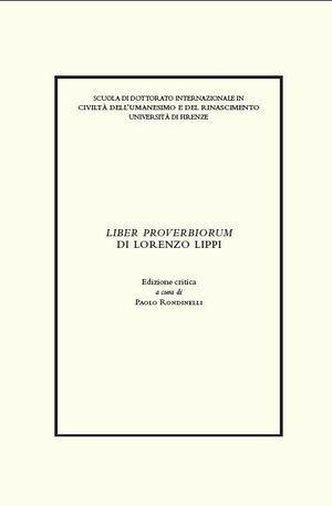 Liber proverbiorum di Lorenzo Lippi - Paolo Rondinelli - Libro Bononia University Press 2011, Umanesino e rinascimento | Libraccio.it