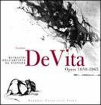 Luciano De Vita. Ritratto dell'artista da giovane. Opere 1950-1965  - Libro Bononia University Press 2011, Fondazione del Monte. Arte | Libraccio.it