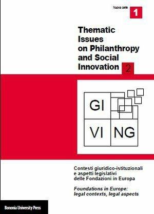 Giving. Thematic issues in philantropy and social innovation (2012). Nuova serie. Vol. 2: Filantropia e giustizia sociale  - Libro Bononia University Press 2012, Rivista Giving | Libraccio.it