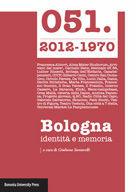 051. Bologna identità e memoria - Giuliana Santarelli - Libro Bononia University Press 2012 | Libraccio.it