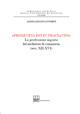 «Proxeneta est in tractando». La professione ingrata del mediatore di commercio» - Alessia Legnani Annichini - Libro Bononia University Press 2014, Seminario giuridico dell'Università di Bologna | Libraccio.it