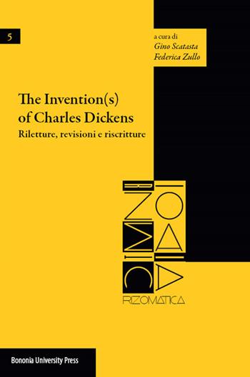The investigation(s) of Charles Dickens. Riletture, revisioni e riscritture  - Libro Bononia University Press 2014, Rizomatica | Libraccio.it