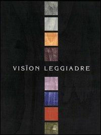 Vision leggiadre  - Libro CLD Libri 2004 | Libraccio.it