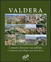 La Valdera vista dall'alto. Comuni e frazioni visti dall'alto. Ediz. italiana e inglese