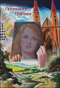 Operazione Chimera - Federico Dati - Libro CLD Libri 2014 | Libraccio.it