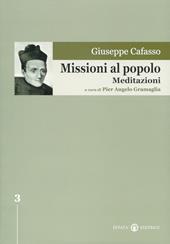 Missioni al popolo. Meditazioni. Ediz. critica