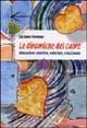 Le dinamiche del cuore. Educazione emotiva, valoriale, relazionale