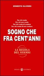 Sogno che fra cent'anni. La gioia di rispondere sì