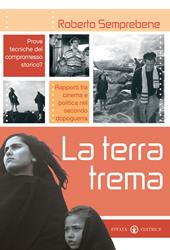 La terra trema. Prove tecniche del compromesso storico? Rapporti tra cinema e politica nel secondo dopoguerra