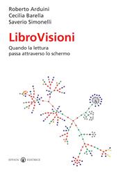 LibroVisioni. Quando la lettura passa attraverso lo schermo