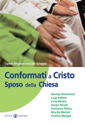 Conformati a Cristo sposo della Chiesa