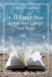 Il Vangelo come non l‘avete mai letto