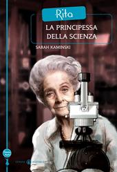 Rita. La principessa della scienza