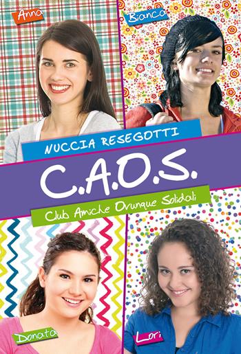 C.A.O.S. Club amiche ovunque solidali - Nuccia Resegotti - Libro Effatà 2015, Connessi | Libraccio.it